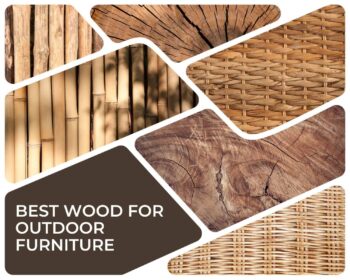 Best Wood for Outdoor Furniture - Finding your Best Fit