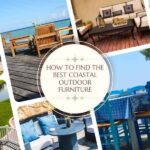 How to Find the Best Coastal Outdoor Furniture & Materials