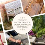 The best protection for outdoor wood furniture