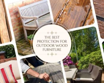 The best protection for outdoor wood furniture