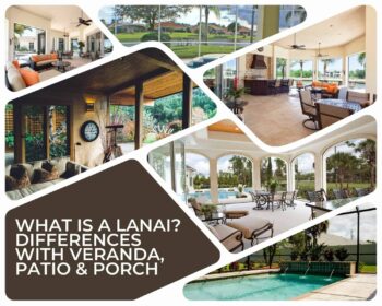 What is a Lanai? Differences with Veranda, Patio & Porch