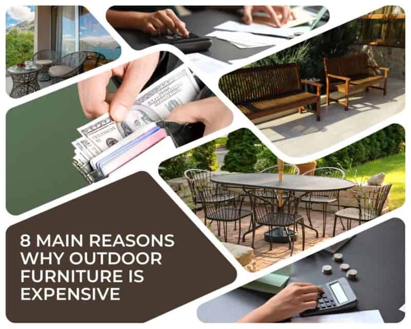 8 Main Reasons Why Outdoor Furniture is Expensive