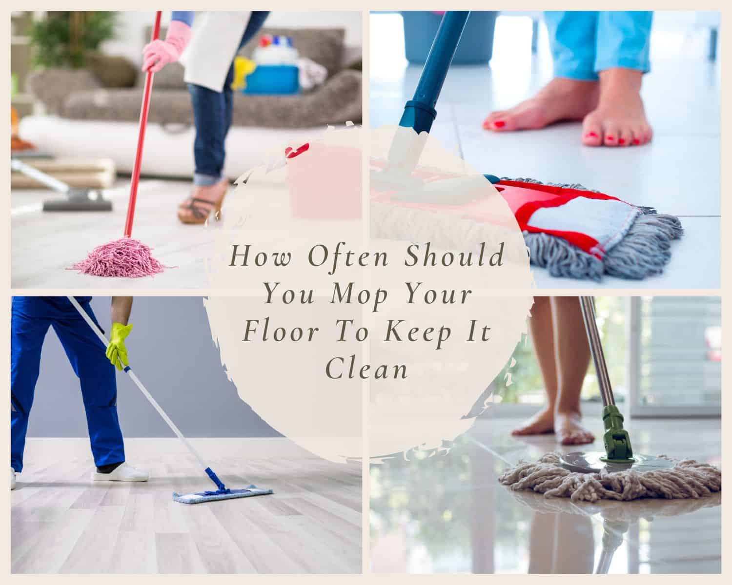 4 Reasons Why You Should Mop Your Floor Regularly