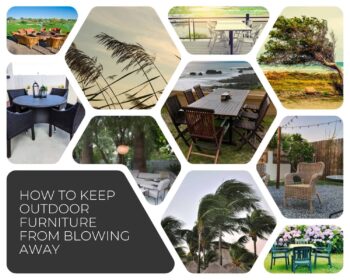 How To Keep Outdoor Furniture From Blowing Away