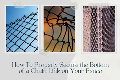Secure the Bottom of a Chain Link on Your Fence