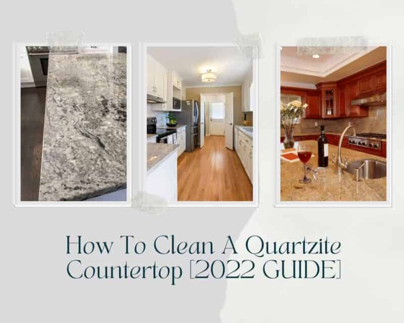 How to clean Quartzite Countertop