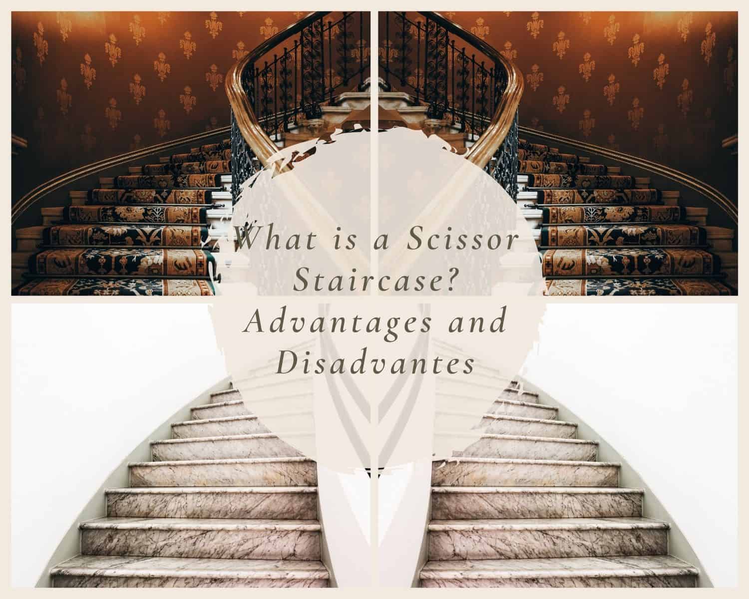 What is a Scissor Staircase
