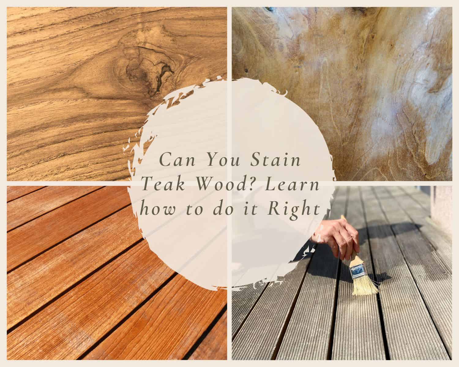 Can You Stain Teak Wood Learn How To Do It Right can-you-stain-teak-wood-learn-how-to-do-it-right